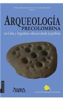 Arqueología precolombina en Cuba y Argentina