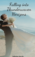 Falling into Thunderwoven Horizons