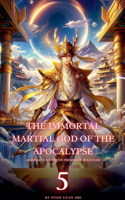 Immortal Martial God of the Apocalypse