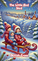 The Little Red Sled: (Community and Society)
