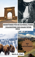 Reiseführer Für Die National Parks Yellowstone Und Grand Teton 2024