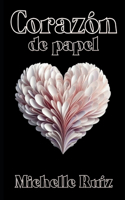 Corazón de papel: Cuando el amor llama a una segunda oportunidad