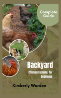 Backyard Chicken Farming for Beginners