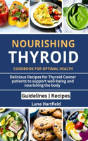 Nourishing THYROID Cookbook for Optimal Health