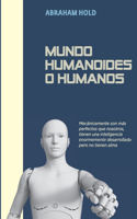 Mundo Humanoides o Humanos