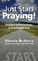Just Start Praying!