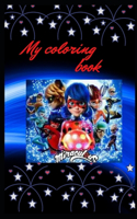 My Miraculous coloring book: Coloring book