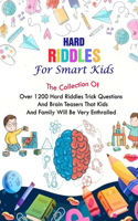 Hard Riddles For Smart Kids