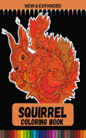 Squirrel Coloring Book (New & Expanded): Stress relief Coloring Book For Kids, Boys and Girls