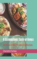A Scrumptious Taste of Kenya