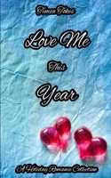 Love Me This Year