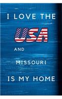 I Love The USA AndMissouri Is My Home