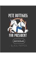 Black Paper SketchBook: Pete Buttigieg For President Riding Unicorn Funny 2020 Large Modern Designed Kawaii Unicorn Black Pages Sketch Book for Drawing Sketching for Gel Pe