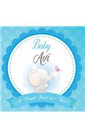 Baby Avi A Simple Book of Firsts: First Year Baby Book a Perfect Keepsake Gift for All Your Precious First Year Memories