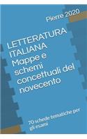 LETTERATURA ITALIANA - Mappe e schemi concettuali del novecento