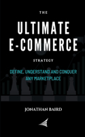 Ultimate e-Commerce Strategy