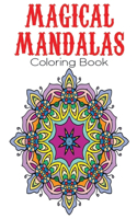 Magical Mandalas Coloring Book