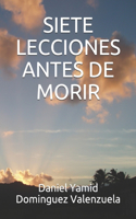 Siete Lecciones Antes de Morir