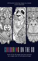 Colouring on the go: 50 Detailed colouring images in a handy travel sized book, and each of the 50 images has been printed on a single-side of each physical page