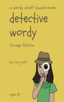 Detective Wordy: Chicago Edition