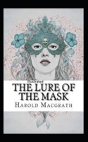 The Lure of the Mask Illustarted