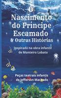 O Nascimento do Príncipe Escamado: & outras histórias
