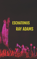 Eschatonus