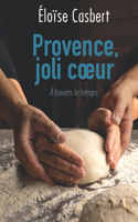Provence, joli coeur