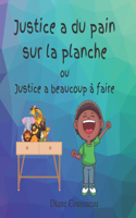 Justice a du pain sur la planche