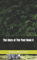 The Uses of The Past Book II
