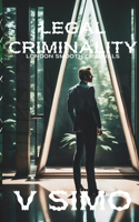 Legal Criminality