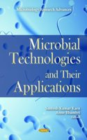 Microbial Technologies and Their Applications (Microbiology Research Advances)