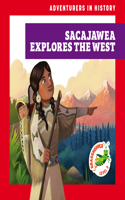 Sacajawea Explores the West