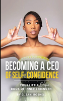 Becoming a CEO of Self-Confidence