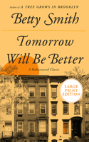 Tomorrow Will Be Better