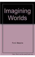 Imagining Worlds