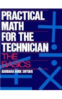 Practical Math for the Technician: The Basics