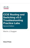 Cisco CCIE Routing and Switching v5.0 Troubleshooting Practice Labs