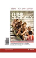 Think Critically, Books a la Carte: Books a La Carte Edition