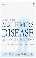 Living with Alzheimer's Disease and Similar Conditions: A Guide for Families and Carers (Penguin health care & fitness)