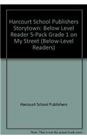 Storytown: Below-Level Reader 5-Pack Grade 1 on My Street