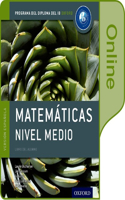 Ib Matematicas Nivel Medio Libro del Alumno Digital En Linea: Programa del Diploma del Ib Oxford