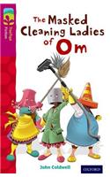 Oxford Reading Tree TreeTops Fiction: Level 10: The Masked Cleaning Ladies of Om