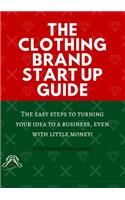 The Clothing Brand Start Up Guide