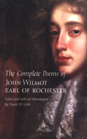 The Complete Poems of John Wilmot, Earl of Rochester