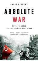 Absolute War: Soviet Russia in the Second World War