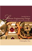 Introduction to Software Engineering Design: Processes, Principles, and Patterns with UML2