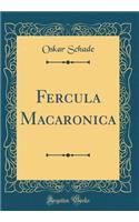 Fercula Macaronica (Classic Reprint)