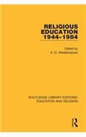 Religious Education 1944-1984