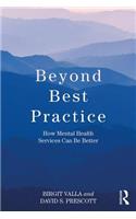 Beyond Best Practice